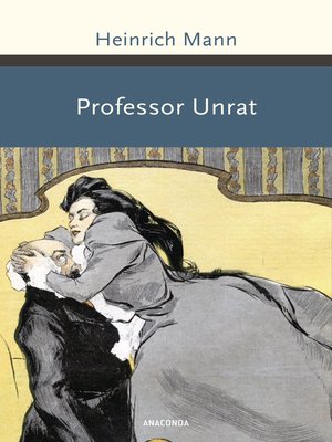 cover image of Professor Unrat oder Das Ende eines Tyrannen